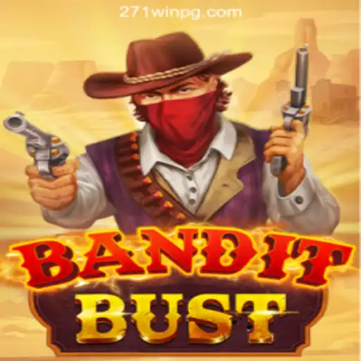 BanditBust: Dive into the Exciting World of Slots with 271win.com Oficial Slots Brasil #1