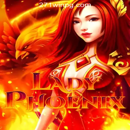 Discovering the Magic of LadyPhoenix: A Closer Look at 271win.com Oficial Slots Brasil #1