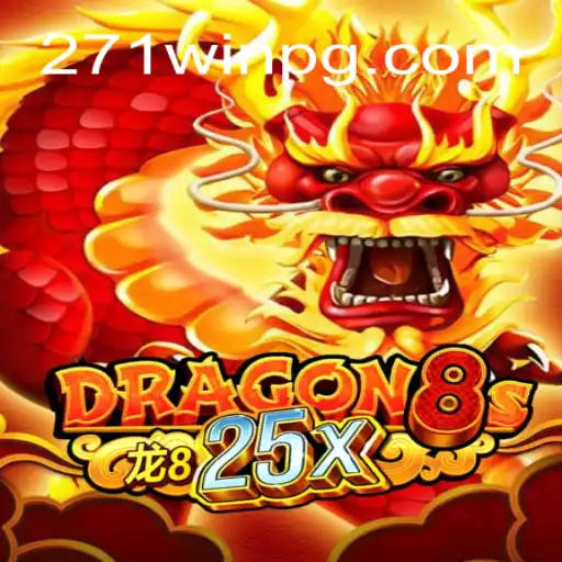 Exploring Dragon8s25x and the Thrill of 271win.com Oficial Slots Brasil #1